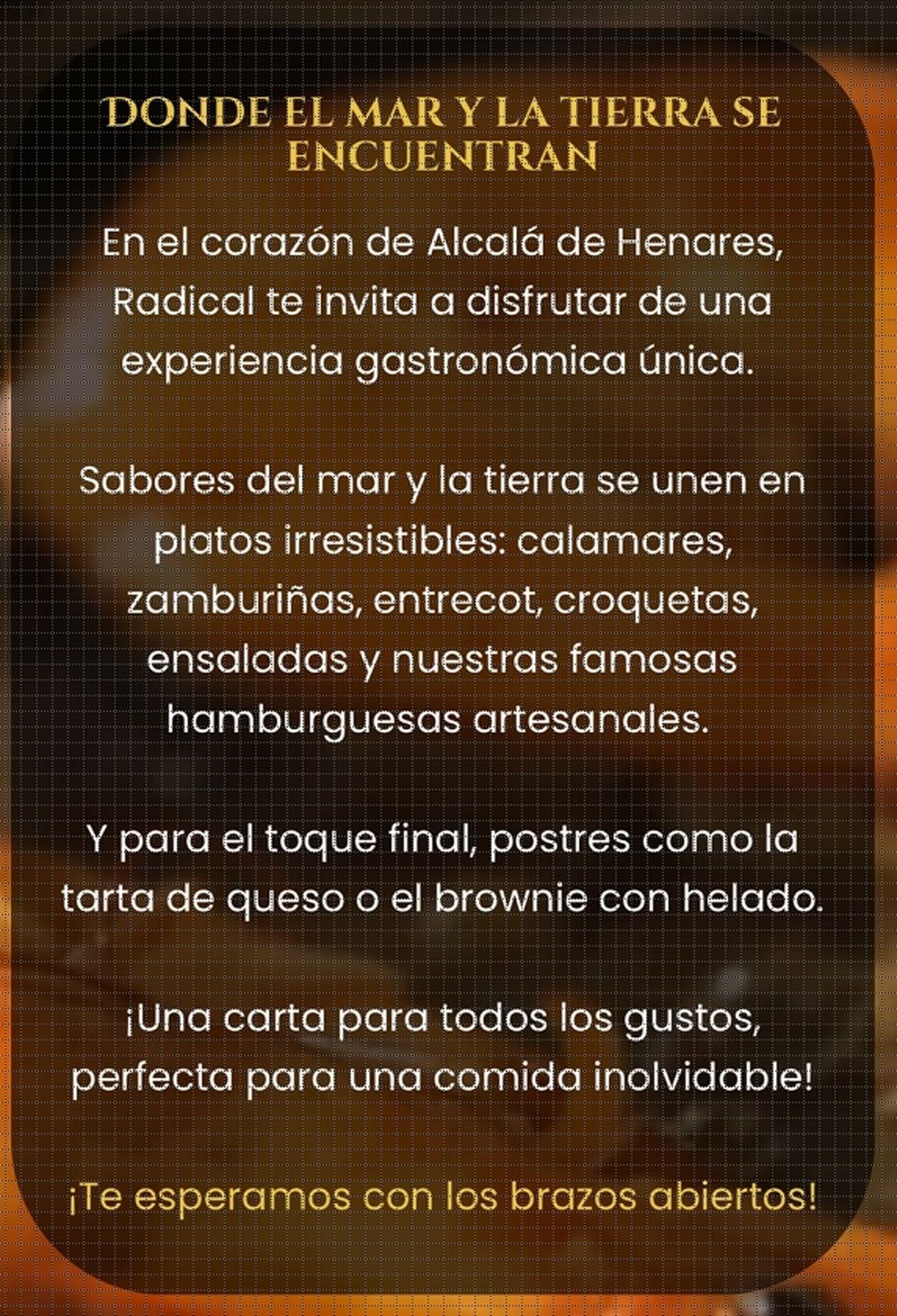El Restaurante Radical se encuentra en Alcalá de Henares
