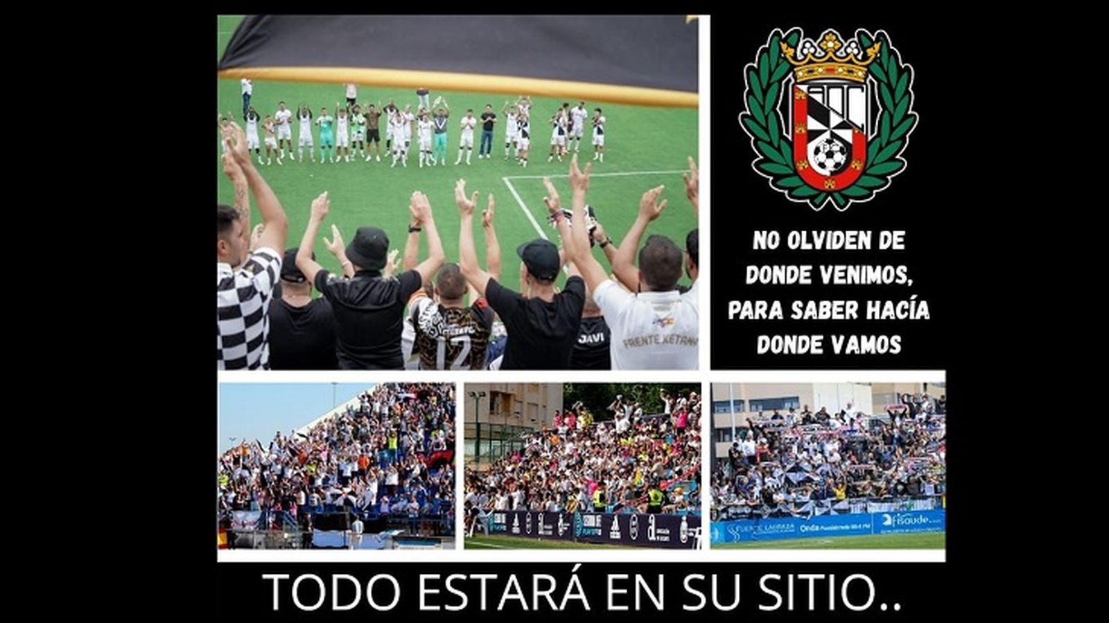 Todo un lema de una gran afición 'No olviden de donde venimos, para saber hacia donde vamos'