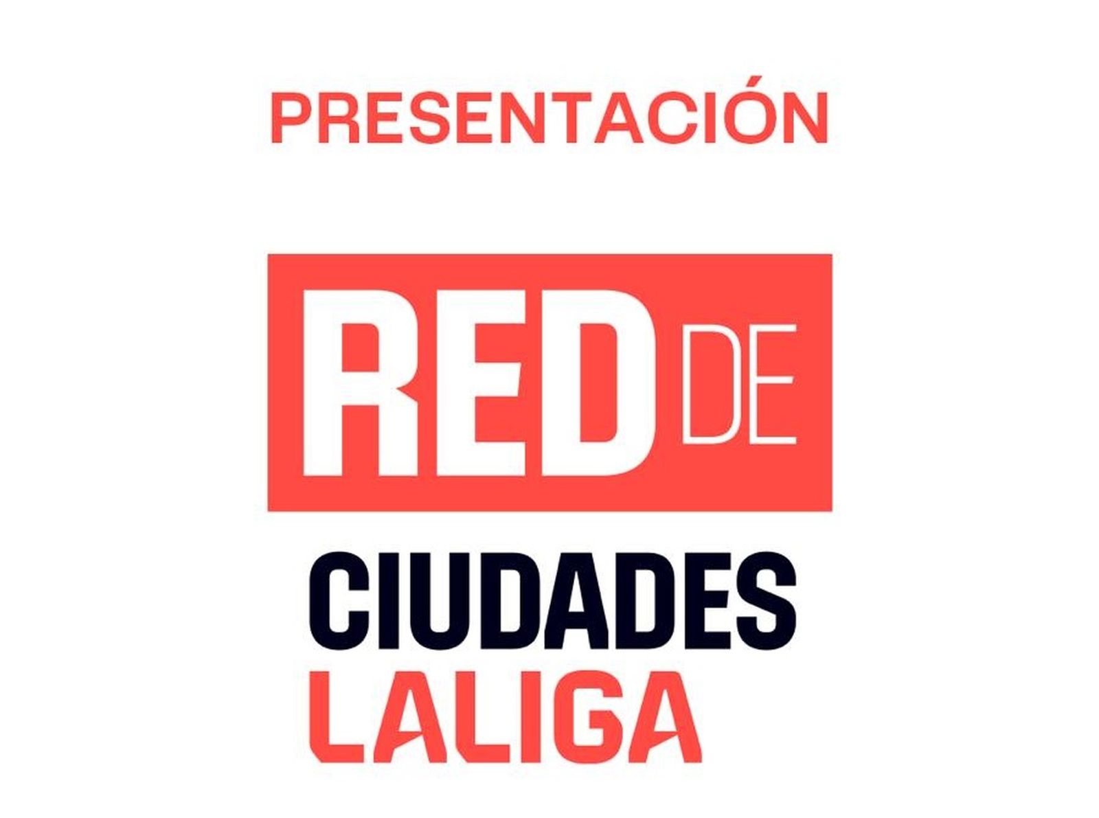 Cartel anunciador de 'Redes de Ciudades LaLiga'
