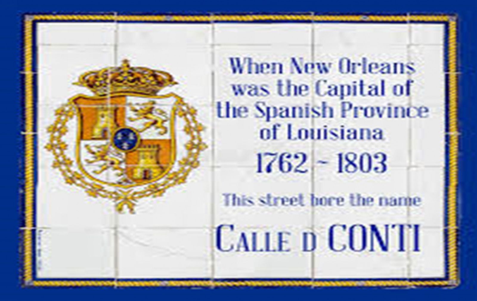 Letrero de la calle D Conti en Nueva Orleans. Dicha calle fue una extensión del Barrio Francés durante la época española. / FOTOI CEDIDA